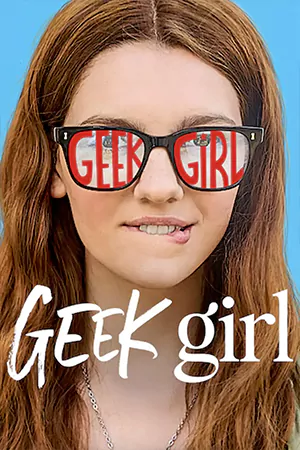 ดูซีรี่ย์ Netflix Geek Girl (2024) สาวเนิร์ดอยากจะชิค พากย์ไทย