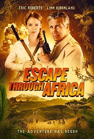 ดูหนังแอคชั่นมันๆ Escape Through Africa (2022) บรรยายไทย