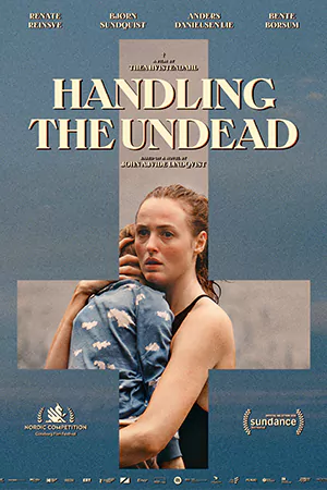 ดูหนัง Handling the Undead (2024) | เว็บดูซีรี่ย์ออนไลน์ฟรี Series-2024