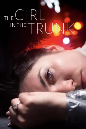 ดูหนังใหม่ The Girl in the Trunk (2024) | เว็บดูซีรี่ย์ออนไลน์ฟรี Series-2024