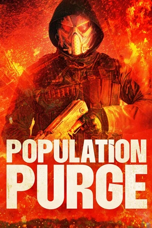 ดูหนังฝรั่งต่อสู้ Population Purge (2024) บรรยายไทย