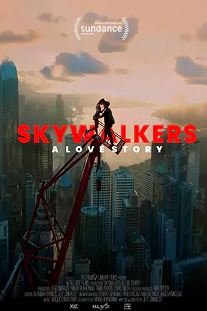 ดูหนัง Skywalkers: A Love Story (2024) คู่รักนักไต่ฟ้า | Series-2024.com