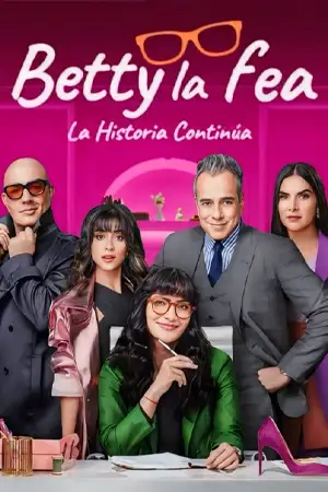 ดูซีรี่ย์ Betty la Fea The Story Continues (2024) ยัยเบ็ตตี้ขี้เหร่ EP.1-8 (จบ)