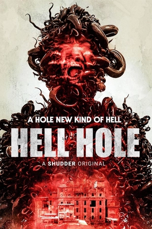 ดูหนังสยองขวัญออนไลน์ Hell Hole (2024) | เว็บดูซีรี่ย์ออนไลน์ฟรี Series-2024