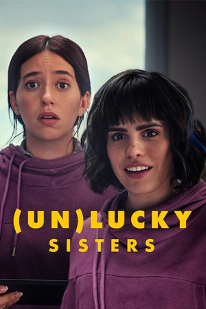 ดูหนัง (Un)lucky Sisters (2024) โชค(ไม่)ดี พี่กับน้อง [HD] เต็มเรื่อง