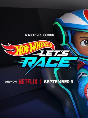 Hot Wheels: Let’s Race season 2 (2024) ฮอตวีลส์ ซิ่งสุดใจให้ถึงฝัน ซีซั่น 2