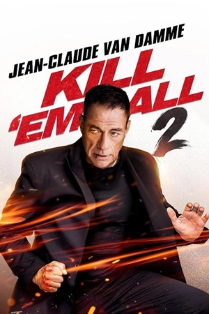 ดูหนังออนไลน์มันๆ Kill 'Em All 2 (2024) ฆ่าให้เหี้ยน 2 ฆ่าให้เหี้ยน 2 เต็มเรื่อง