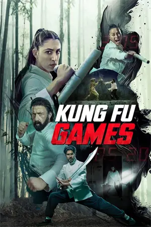 ดูหนังแอคชั่น Kung Fu Games (2024) ดูหนังออนไลน์ 4k เต็มเรื่อง