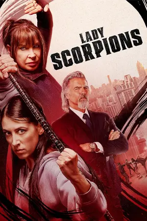 ดูหนังฟรีออนไลน์ Lady Scorpions (2024) HD บรรยายไทย