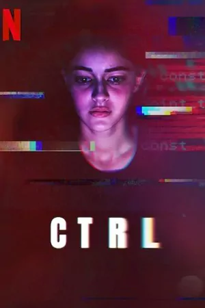 ดูหนัง CTRL (2024) พากย์ไทย HD Netflix เต็มเรื่อง