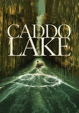 ดูหนัง Caddo Lake (2024) Full HD 4K เต็มเรื่อง