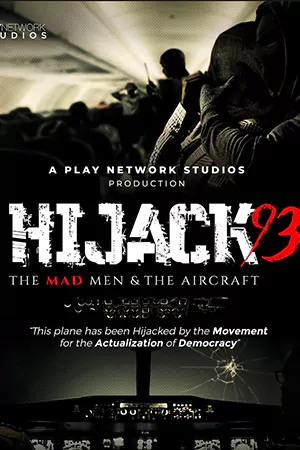 ดูหนัง Hijack ’93 (2024) ไฮแจ็ค 93 [HD] Netflix เต็มเรื่อง