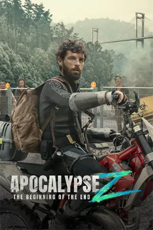 ดูหนัง Apocalypse Z: The Beginning of the End (2024) อะโพคาลิปซิส เซต้า: จุดเริ่มต้นของจุดจบ