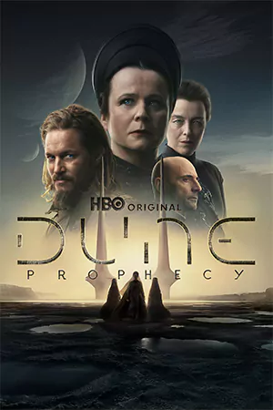 ดูซีรี่ย์ Dune Prophecy (2024) ดูน คำพยากรณ์แห่งทราย EP.1-8 (จบ)