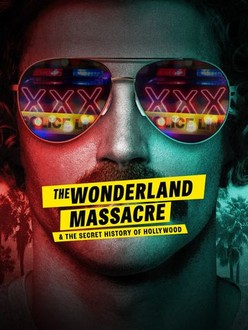 ดูซีรี่ย์ The Wonderland Massacre & the Secret History of Hollywood (2024) EP.1-4 (จบ)